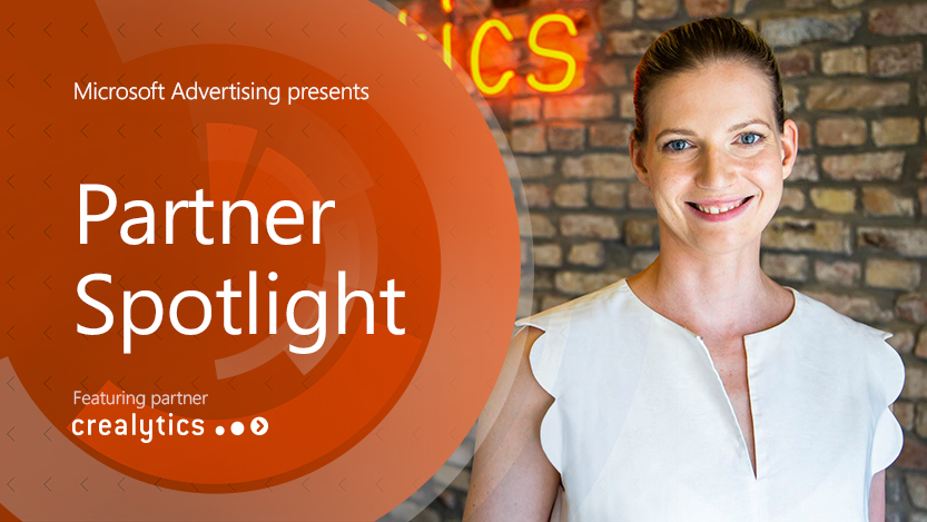 Microsoft Advertising presents Partner Spotlight, featuring partner Crealytics