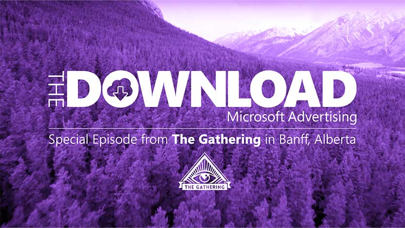 Scenery of a forest and mountains with the text “The Download: Special Episode from The Gathering in Banff, Alberta.