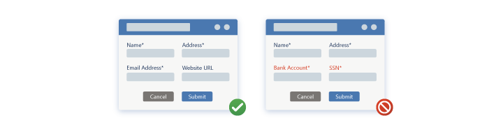 Illustration of landing page requesting appropriate user information for a newsletter sign up, such as name, address and email address/Illustration of a landing page requesting unnecessary personal data for a newsletter sign up, such as bank account and social security numbers.